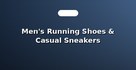 Men's Running Shoes & Casual Sneakers