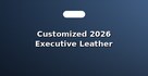 Customized 2026 Executive Leather Diaries