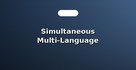 Simultaneous Multi-Language Translation Booths