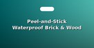Peel-and-Stick Waterproof Brick & Wood Wallpapers