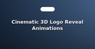 Cinematic 3D Logo Reveal Animations