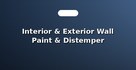 Interior & Exterior Wall Paint & Distemper