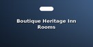 Boutique Heritage Inn Rooms