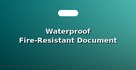 Waterproof Fire-Resistant Document Bags & Pouches