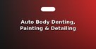Auto Body Denting, Painting & Detailing